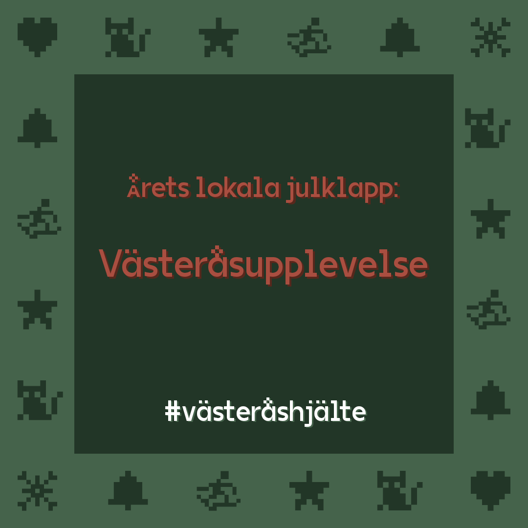 Grafisk bild Årets lokal julklapp Västeråsupplevelse #Västeråshjälte