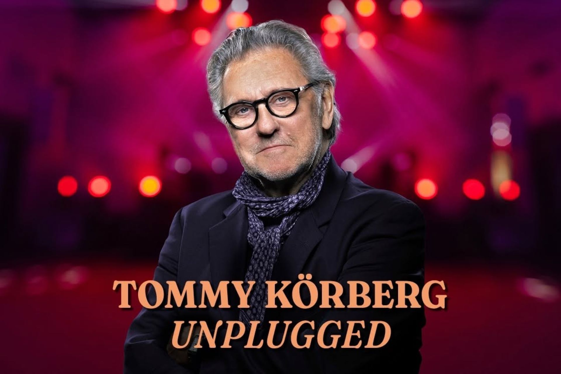 En bild på Tommy Körberg där det står "Tommy Körberg unplugged".